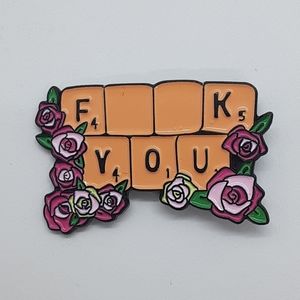 Floral Scrabble Squares " F__K YOU" Enamel Pin